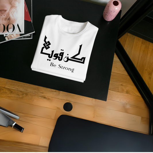 be strong in arabic and english  unisex t-shirt